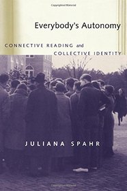 Everybody's Autonomy : Connective Reading and Collective Identity (Modern  Contemporary Poetics)