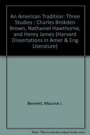 AMER TRADITION 3 STUDIES (Harvard Dissertations in Amer & Eng Literature)