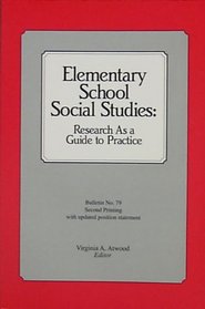 Elementary School Social Studies: Research As a Guide to Practice (Bulletin (National Council for the Social Studies))