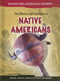 Native Americans: The History and Activities of (Hands on American History)