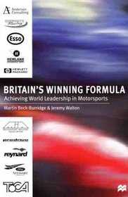 Britain's Winning Formula : Achieving World Leadership in Motorsports