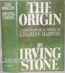 The Origin : A Biographical Novel of Charles Darwin