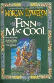 Finn Maccool: The Legendary Hero of Old Ireland