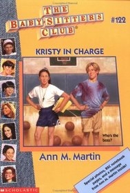 Kristy in Charge (Baby-Sitters Club, Bk 122)