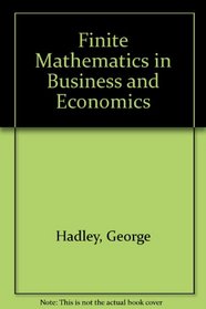 Finite Mathematics in Business and Economics