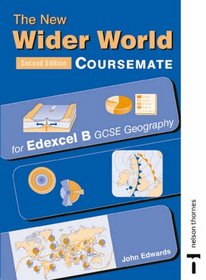 New Wider World: Coursemate for Edexcel B GCSE Geography