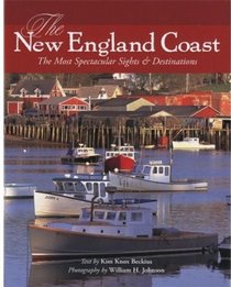 The New England Coast: The Most Spectacular Sights & Destinations