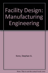 Facility Design: Manufacturing Engineering