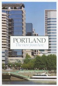 Portland: the View from Here