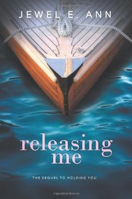 Releasing Me (Holding You) (Volume 2)