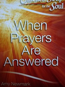 When Prayers Are Answered (Chicken Soup for the Soul)