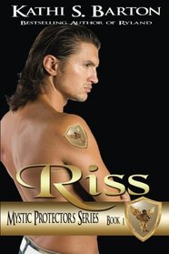 Riss: Mystic Protectors Series (Volume 1)