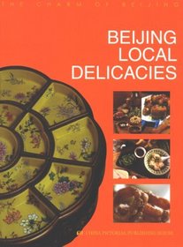 Beijing Local Delicacies (The Charm of Beijing)