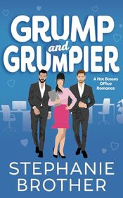 Grump and Grumpier: A Hot Bosses Office Romance (Double the Rom-Com Series)