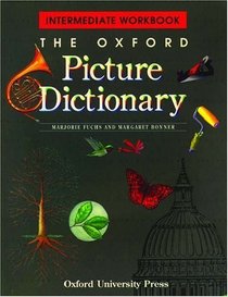 The Oxford Picture Dictionary: Intermediate Workbook