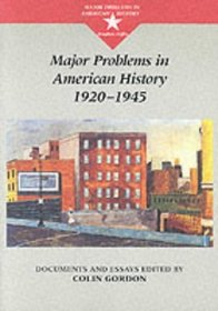Major Problems in American History, 1920-1945: Documents and Essays (Major Problems in American History Series)