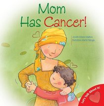 Mom Has Cancer! (Let's Talk About It)