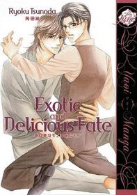 Exotic And Delicious Fate (Yaoi)