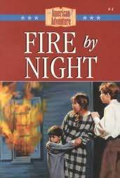 Fire by Night (The American Adventure, Bk 4)