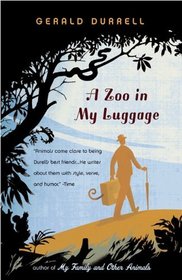 A Zoo in My Luggage (Zoo Memoirs, Bk 1)