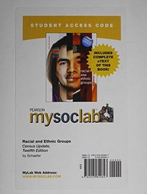 MySocLab with Pearson eText Student Access Code Card for Racial and Ethnic Groups Census Update (standalone) (12th Edition)