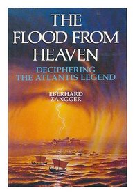 The Flood from Heaven - Deciphering the Atlantis Legend