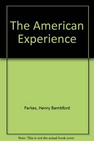 American Experience: An Interpretation of the History and Civilization of the American People