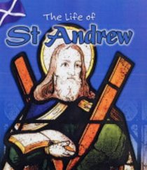 The Life of: St Andrew (Life of...)