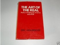 Art of the Real: Poetry in England and America Since 1939 (Everyman's University Library)