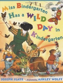 Miss Bindergarten Has a Wild Day in Kindergarten (Miss Bindergarten)