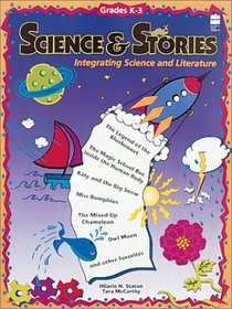 Science  Stories: Integrating Science and Literature : Grades 4-6