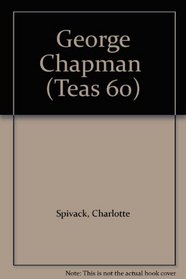 George Chapman  (Teas 60)