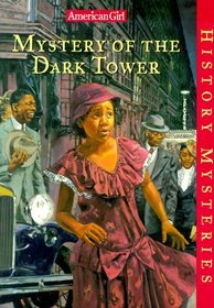 Mystery of the Dark Tower (American Girl History Mysteries)