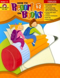 How to Report on Books, Grades 1-2 (How to Report on Books)