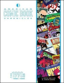 American Comic Book Chronicles: The 1990s