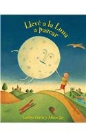 Lleve a la Luna a pasear (Spanish Edition)