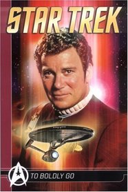 Star Trek Comics Classics: To Boldly Go (Star Trek Comics Classics)