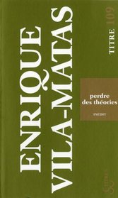 Perdre des théories (French Edition)