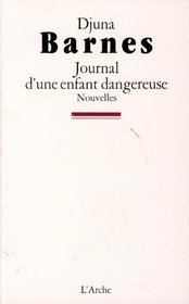 Journal d'une enfant dangereuse (French Edition)