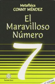 El maravilloso numero 7 (Coleccion Metafisica Conny Mendez) (Spanish Edition)