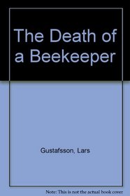 THE DEATH OF A BEEKEEPER.