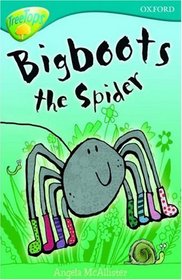 Oxford Reading Tree: Stage 9: TreeTops Fiction More Stories A: Bigboots the Spider