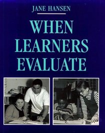 When Learners Evaluate