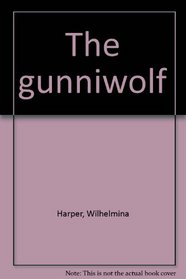 The gunniwolf