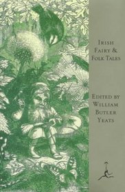Irish Fairy and Folk Tales (Modern Library Series)