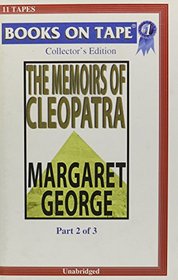The Memoirs Of Cleopatra   Part 2 Of 3
