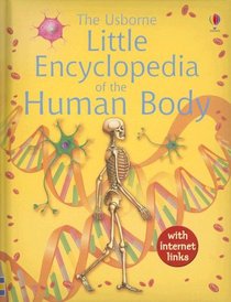 Little Encyclopedia of the Human Body: with Internet Links