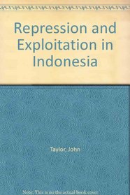 Repression and Exploitation in Indonesia
