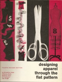 Designing apparel through the flat pattern, (Textbook of the FIT-Fairchild series)