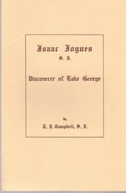 Isaac Jogues, S.J., discoverer of lake George